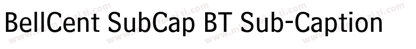 BellCent SubCap BT Sub-Caption字体转换